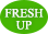 FRESH UP